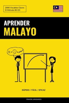 Paperback Aprender Malayo - Rápido / Fácil / Eficaz: 2000 Vocablos Claves [Spanish] Book