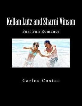 Kellan Lutz and Sharni Vinson: Surf Sun Romance