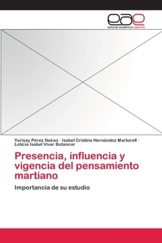 Paperback Presencia, influencia y vigencia del pensamiento martiano [Spanish] Book