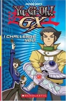 Paperback I Challenge You!: Reader #2 (Yu-Gi-Oh Gx) Book