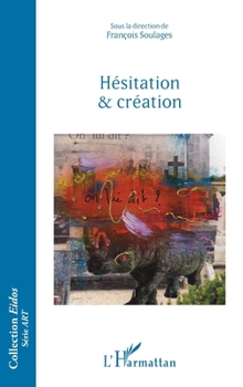 Hésitation & création (Eidos) (French Edition)