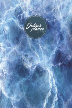 Jahresplaner 2020: Kalender, Taschenkalender, Terminkalender,Wochenplaner von Januar bis Dezember 2020 |  | Blauer Donner Marmor Muster | Planung, Organisation und Notizen (German Edition)