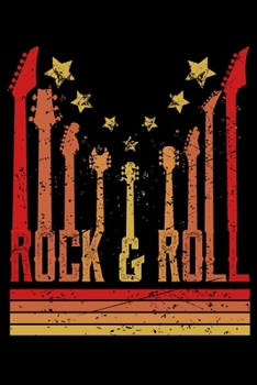 Rock & Roll: Rock And Roll Guitar Lover Vintage Rockers Lined Notebook Journal Diary 6x9