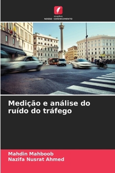 Medição e análise do ruído do tráfego (Portuguese Edition)