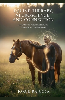 Paperback Equine Therapy Neuroscience Healing A Book