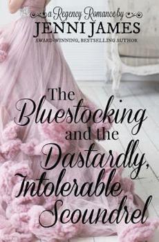 Paperback The Bluestocking and the Dastardly, Intolerable Scoundrel Book
