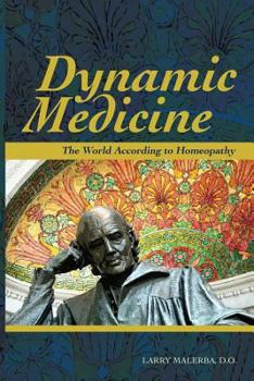 Paperback Dynamic Medicine: The World According to Homeopathy Book