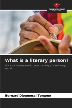 What is a literary person?