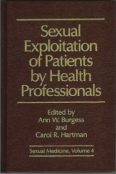 Hardcover Sexual Exploitation of Patients by Health Professionals Book