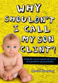 Paperback Why Shouldn't I Call My Son Clint? Book