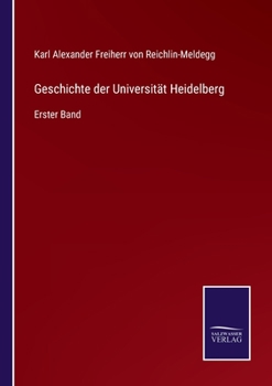 Paperback Geschichte der Universität Heidelberg: Erster Band [German] Book