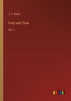 Frost and Thaw: Vol. 1