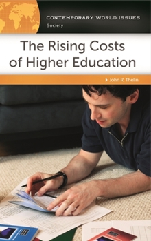 Hardcover The Rising Costs of Higher Education: A Reference Handbook Book