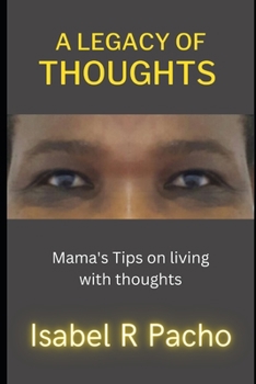 Paperback A legacy of Thoughts Quotes: Mama's Tips Book