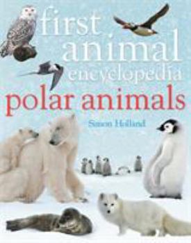 Polar Animals - Book  of the First Animal Encyclopedia