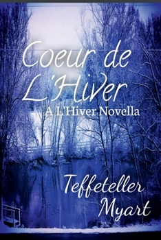 Paperback Couer de L'Hiver: A L'Hiver Novella Book