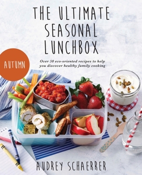 Paperback The Ultimate Seasonal Lunchbox Book