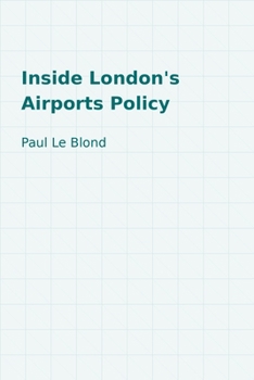 Hardcover Inside London's Airports Policy Book