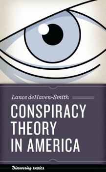 Hardcover Conspiracy Theory in America (Discovering America) Book
