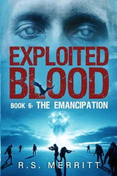 Paperback Exploited Blood: Book 6: The Emancipation Book