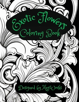 Paperback Exotic Flowers Coloring Book