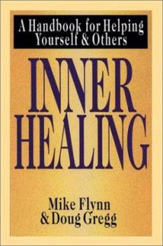 Paperback Inner Healing: A Handbook for Helping Yourself & Others Book