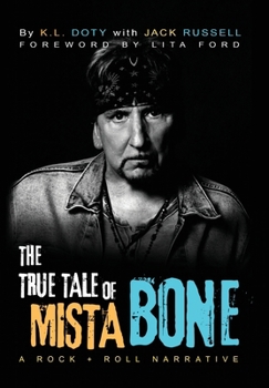 Hardcover The True Tale of Mista Bone: A Rock & Roll Narrative Book