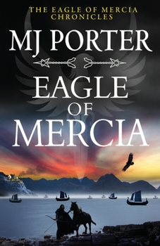 Eagle of Mercia - Book #4 of the Eagle of Mercia Chronicles