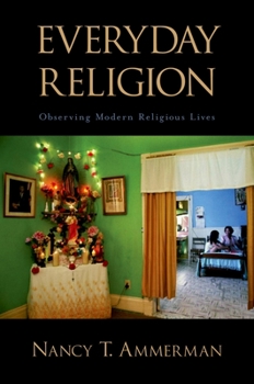 Paperback Everyday Religion: Observing Modern Religious Lives Book