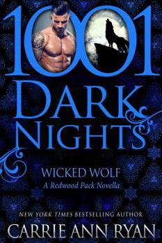 Wicked Wolf - Book #7 of the Redwood Pack