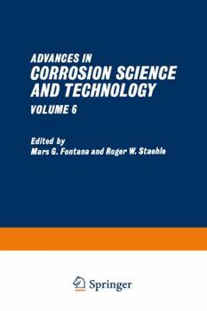 Paperback Advances in Corrosion Science and Technology: Volume 6 Book