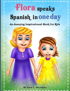 Flora speaks Spanish in one day