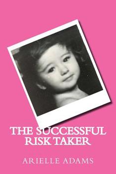 Paperback The Successful Risk Taker Book