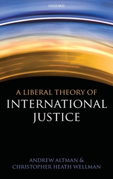 Hardcover A Liberal Theory of International Justice Book