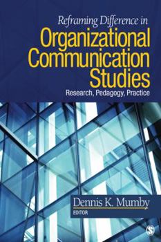 Paperback Reframing Difference in Organizational Communication Studies: Research, Pedagogy, Practice Book