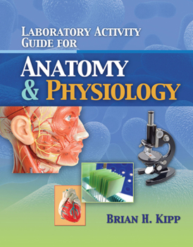 Paperback Laboratory Activity Guide for Anatomy & Physiology Book