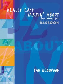 Paperback Really Easy Jazzin' About: Fun Pieces for Bassoon Book