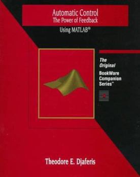 Paperback Automatic Control: The Power of Feedback (Bookware Companion Series) Book