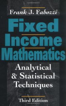Fixed Income Mathematics: Analytical and Statistical Techniques