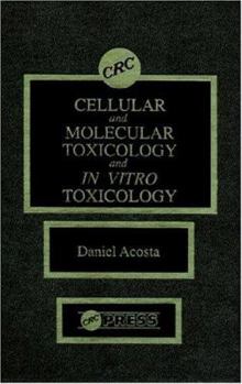 Paperback Cellular and Molecular Toxicology and In Vitro Toxicology Book