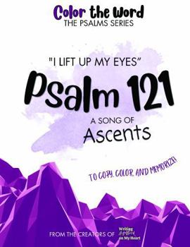 Paperback Psalm 121 (Color the Word: The Psalms Series) Book