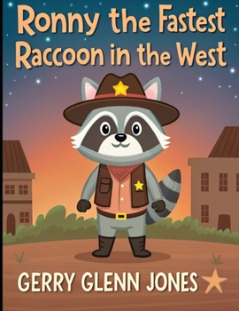 Paperback Ronny the Fastest Raccoon in the West Book