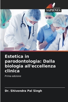 Estetica in parodontologia: Dalla biologia all'eccellenza clinica (Italian Edition)