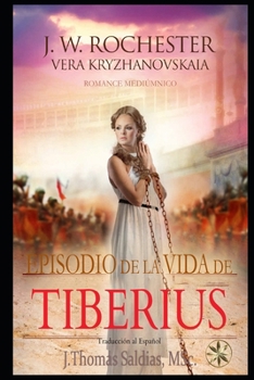 Paperback Episodio en la Vida de Tiberius: Romance de la Roma Imperial [Spanish] Book