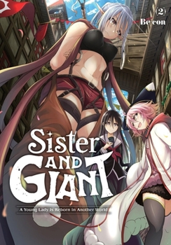 Paperback Sister and Giant: A Young Lady Is Reborn in Another World, Vol. 2 Book