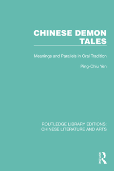 Paperback Chinese Demon Tales: Meanings and Parallels in Oral Tradition Book