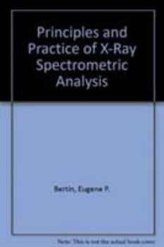 Hardcover Principles and practice of X-ray spectrometric analysis Book