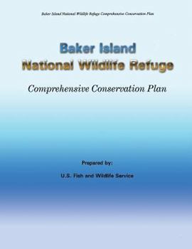 Paperback Baker Island National Wildlife Refuge Comprehensive Conservation Plan Book