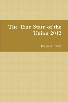 Paperback The True State of the Union 2012 Book