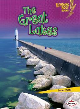 The Great Lakes - Book  of the Lightning Bolt Books™ ~ Famous Places